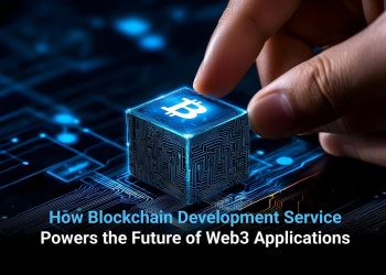 How Blockchain Development Service Powers the Future of Web3 Applications