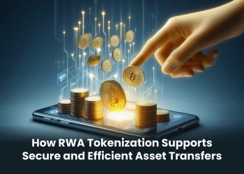 How RWA Tokenization Supports Secure and Efficient Asset Transfers